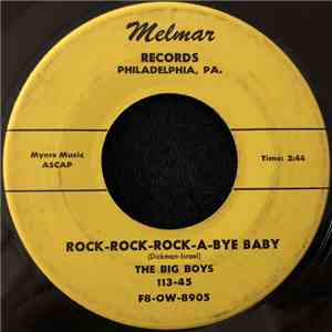 The Big Boys  - Rock-Rock-Rock-A-Bye Baby / If I Had My Chance album