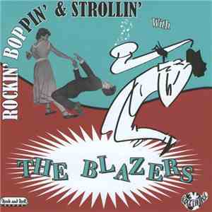 The Blazers  - Rockin' Boppin' & Strollin' With album