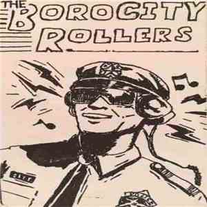 The Boro City Rollers - The Boro City Rollers album