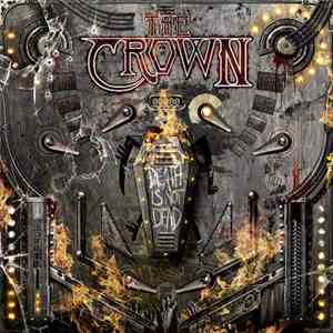 The Crown - Death Is Not Dead album