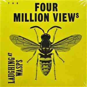 The Four Million Views - Laughing At Wasps album