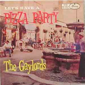 The Gaylords - Let's Have A Pizza Party album