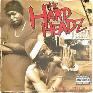 The Hard Headz  - Been Thru It All album