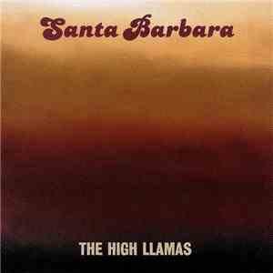 The High Llamas - Santa Barbara album