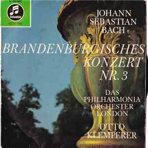 The London Philharmonic Orchestra, Otto Klemperer - Brandenburgische Konzert Nr. 3 G-dur BWV 1048 album