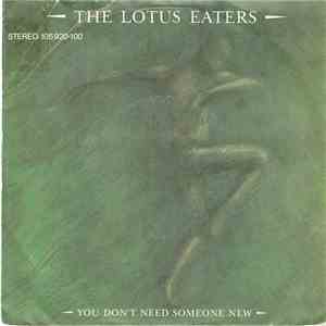The Lotus Eaters - You Don't Need Someone New album