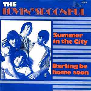 The Lovin' Spoonful - Summer In The City / Darling Be Home Soon album
