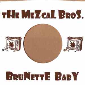 The Mezcal Bros. - Brunette Baby album