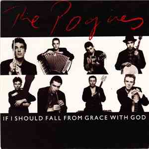 The Pogues - If I Should Fall From Grace With God album