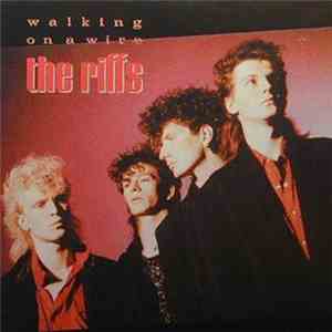The Riffs  - Walking On A Wire album