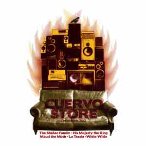 The Shellac Family- His Majesty The King- Maud The Moth- Le Traste- White While - Cuervo Store Live Sessions 2012 album