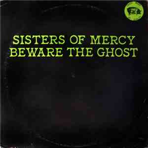 The Sisters Of Mercy - Beware The Ghost album