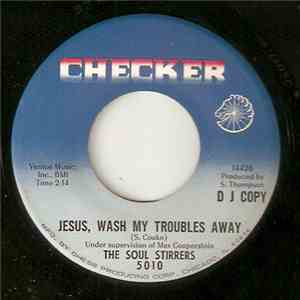 The Soul Stirrers - Jesus, Wash My Troubles Away / Were You There? album