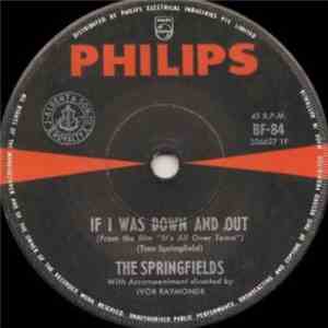 The Springfields - If I Was Down And Out album