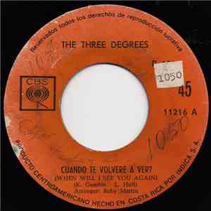 The Three Degrees - Cuando Te Volvere A Ver? = When Will I See You Again / No Sabia = I Didn't Know album