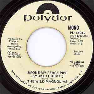 The Wild Magnolias - Smoke My Peace Pipe (Smoke It Right) Mono / Stereo album
