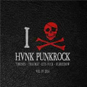 Timones • Traumat • Lets Fuck • Scarecrow  - I ☠ HVNK Punkrock album