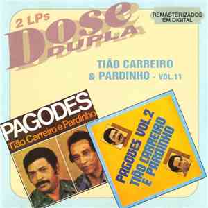 Tião Carreiro & Pardinho - 2 LPs Dose Dupla - Tião Carreiro & Pardinho - Vol. 11 album