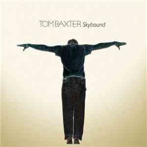 Tom Baxter - Skybound album