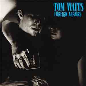 Tom Waits - Foreign Affairs album