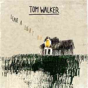 Tom Walker  - Leave A Light On album