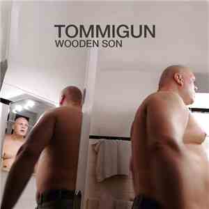Tommigun - Wooden Son album