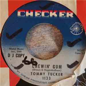 Tommy Tucker - Chewin Gum / I've Been A Fool album