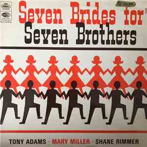 Tony Adams , Mary Millar & Shane Rimmer  - Seven Brides For Seven Brothers album