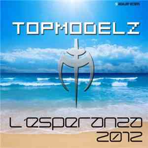 Topmodelz - L'Esperanza 2012 album