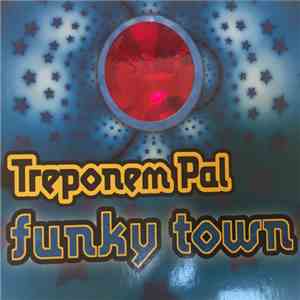 Treponem Pal - Funky Town album