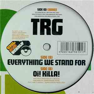 TRG - Everything We Stand For / Oi! Killa! album