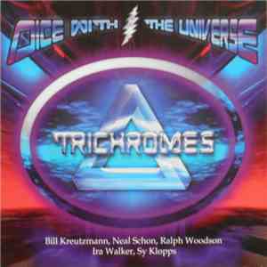 TriChromes - Dice WithThe Universe album