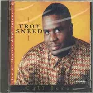 Troy Sneed - Call Jesus album