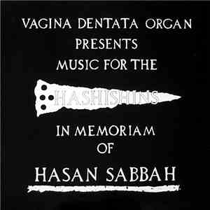 Vagina Dentata Organ - Music For The Hashishins In Memoriam Of Hasan Sabbah album