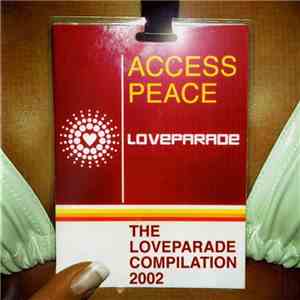 Various - Access Peace - The Loveparade Compilation 2002 album