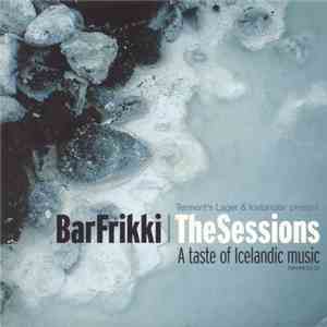 Various - Bar Frikki ¦ The Sessions : A Taste Of Icelandic Music album