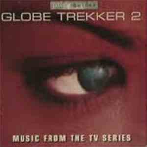Various - Globe Trekker 2: Music From The TV Series album