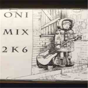 Various - ONI MIX 2K6 album