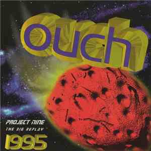 Various - OUCH Project Nine The Big Replay 1995 album
