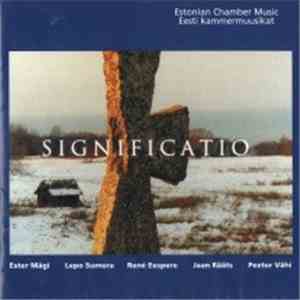 Various - Significatio: Eesti Kammermuusikat / Estonian Chamber Music album