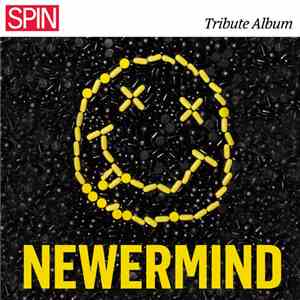 Various - SPIN Presents Newermind: A Tribute Album album