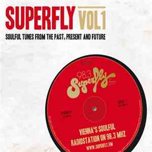 Various - Superfly Vol. 1 - Soulful Tunes From The Past, Present And Future album