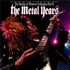 Various - The Decline Of Western Civilization Part II The Metal Years album