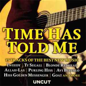 Various - Time Has Told Me (15 Tracks Of The Best New Music) album