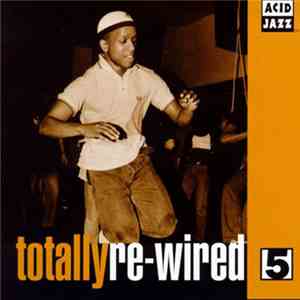 Various - Totally Re-Wired 5 album