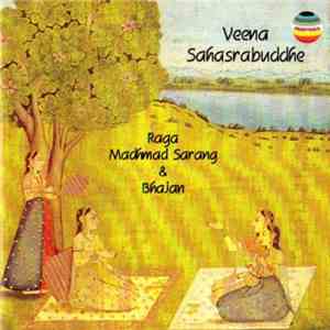 Veena Sahasrabuddhe - Raga Madhmad Sarang & Bhajan album