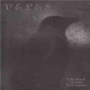 Veles - The Black Ravens Flew Again album
