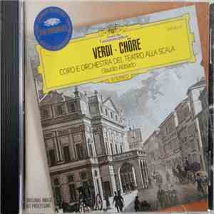 Verdi, Coro e Orchestra Del Teatro Alla Scala, Claudio Abbado - Verdi Chöre album