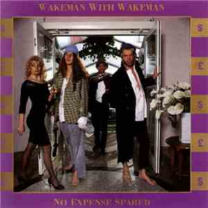Wakeman With Wakeman - No Expense Spared album