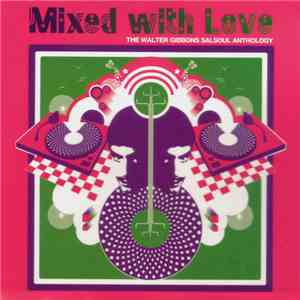 Walter Gibbons - Mixed With Love (The Walter Gibbons Salsoul Anthology) album